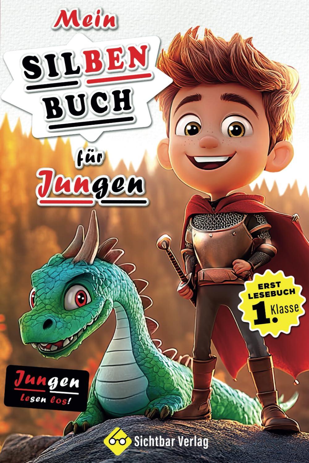 Jungen lesen los! – Mein Silbenbuch für Jungen (Erstlesebuch 1. Klasse)