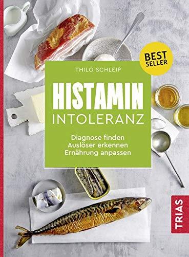 Histamin-Intoleranz: Diagnose finden, Auslöser erkennen, Ernährung anpassen