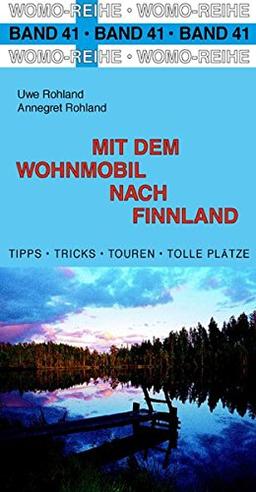 Mit dem Wohnmobil nach Finnland (Womo-Reihe)