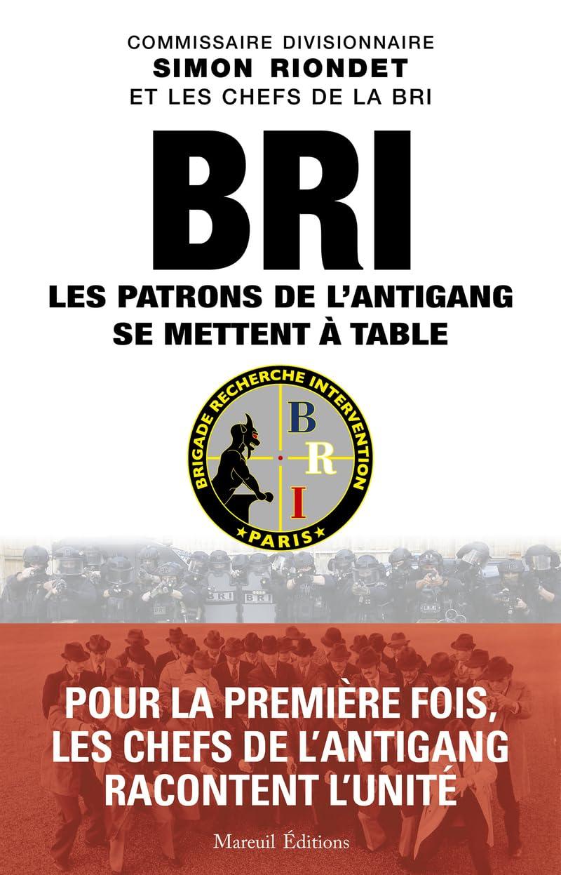 BRI : les patrons de l'antigang se mettent à table