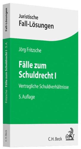 Fälle zum Schuldrecht I: Vertragliche Schuldverhältnisse