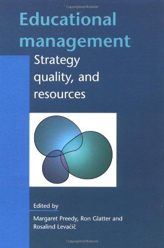 Educational Management: Strategy, Quality, and Resources (Leadership and Management in Education)