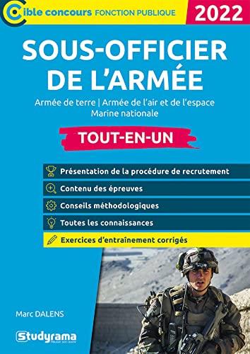 Sous-officier de l'armée : armée de terre, armée de l'air et de l'espace, Marine nationale, tout-en-un : 2022