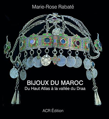 Les bijoux du Maroc : du Haut Atlas à la vallée du Draa