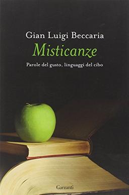 Misticanze. Parole del gusto, linguaggi del cibo (Saggi)