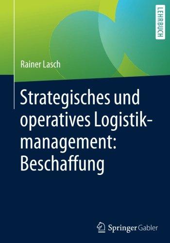 Strategisches und operatives Logistikmanagement: Beschaffung