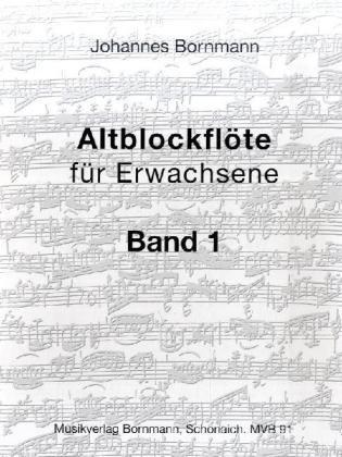 Altblockflöte für Erwachsene, Band 1