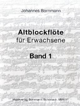 Altblockflöte für Erwachsene, Band 1