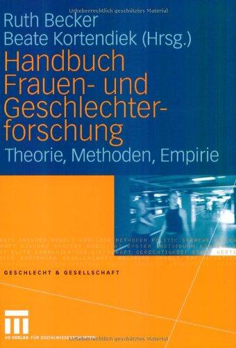 Handbuch Frauen- und Geschlechterforschung: Theorie, Methoden, Empirie (Geschlecht und Gesellschaft)