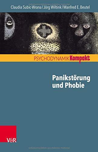 Panikstörung und Phobie (Psychodynamik kompakt)