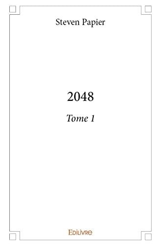 2048 : Tome 1