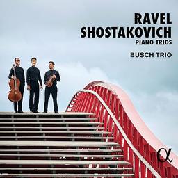 Dmitri Schostakowitsch/Maurice Ravel: Klaviertrios