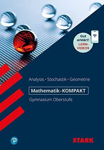 Mathe-Kompakt Gymnasium - Kompendium Oberstufe