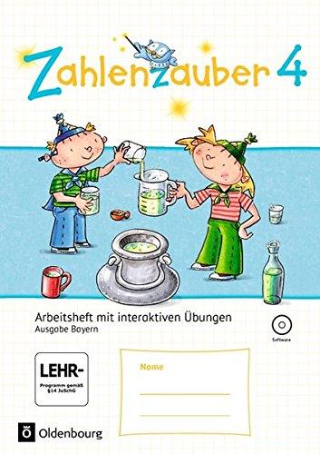 Zahlenzauber - Ausgabe Bayern (Neuausgabe): 4. Jahrgangsstufe - Arbeitsheft mit CD-ROM