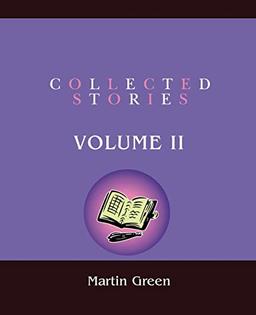 Collected Stories: Volume II