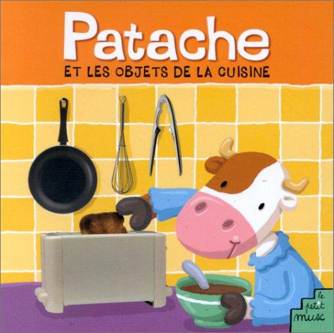 Patache et les objets de la cuisine