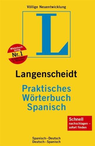 Langenscheidt Praktisches Wörterbuch Spanisch: Spanisch-Deutsch / Deutsch-Spanisch. Rund 120.000 Stichwörter und Wendungen