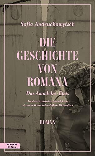 Die Geschichte von Romana: Amadoka Band 1 (Die Amadoka-Trilogie): Das Amadoka-Epos 1