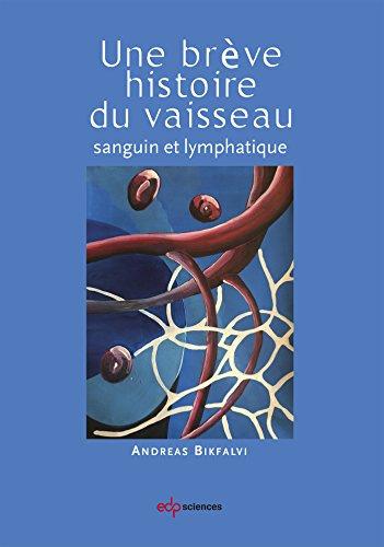 Une brève histoire du vaisseau sanguin et lymphatique