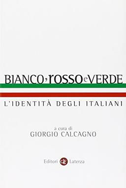 Bianco, rosso e verde. L'identità degli italiani