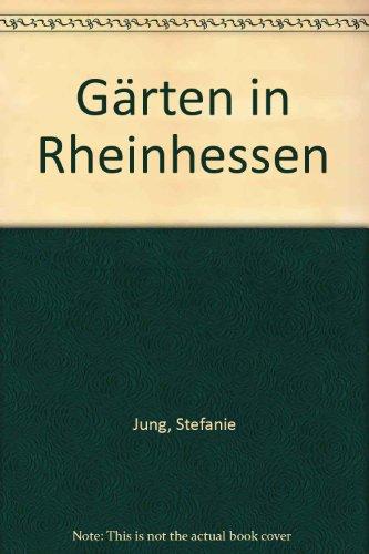 Gärten in Rheinhessen