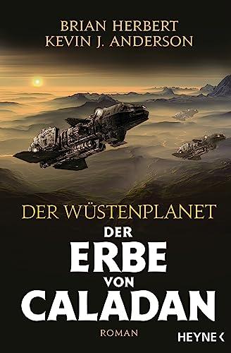 Der Wüstenplanet – Der Erbe von Caladan: Roman (Der Wüstenplanet - The Duke of Caladan, Band 3)