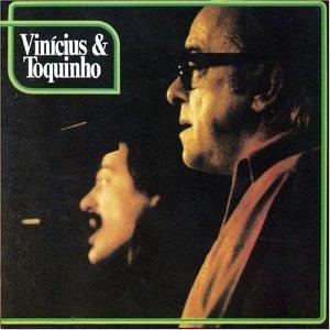 Vinicius & Toquinho