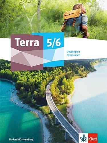 Terra Geographie 5/6. Ausgabe Baden-Württemberg Gymnasium: Schulbuch Klasse 5/6 (Terra Geographie. Ausgabe ab 2023)