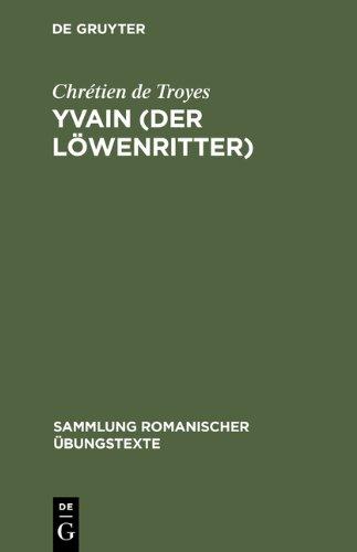 Yvain (Der Löwenritter) (Sammlung Romanischer Aoebungstexte)