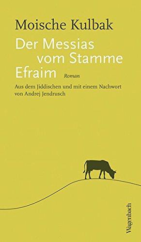 Der Messias vom Stamme Efraim (Quartbuch)