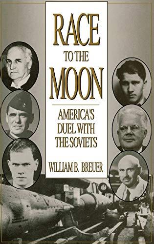 Race to the Moon: America's Duel with the Soviets