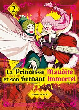 La princesse maudite et son servant immortel. Vol. 2