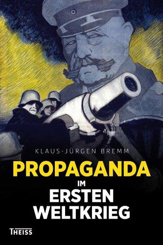 Propaganda im Ersten Weltkrieg