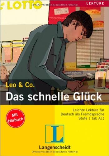 Das schnelle Glück (Stufe 1) - Buch mit Audio-CD (Leo & Co.)