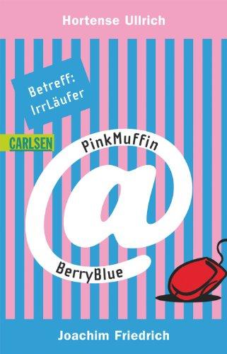 PinkMuffin@BerryBlue, Band 1: Betreff: IrrLäufer