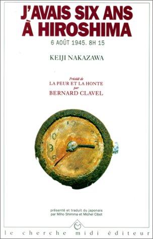 J'avais six ans à Hiroshima : Le 6 août 1945, 8 h 15 (Guides et documents)