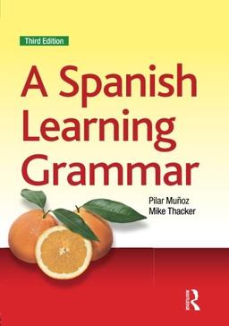 A Spanish Learning Grammar (Essential Language Grammars)