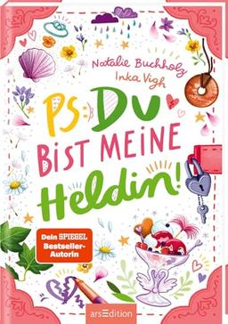 PS: Du bist meine Heldin! (PS: Du bist die Beste! 3): Für alle ab 11 Jahren, die Chaos, Spaß und Freundschaftsthemen lieben!