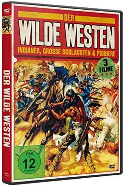 Der Wilde Westen - Indianer, große Schlachten und Pioniere