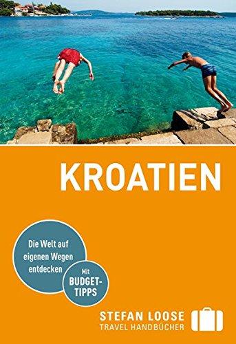 Stefan Loose Reiseführer Kroatien: mit Reiseatlas