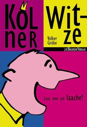 Kölner Witze: Loss mer jet laache!