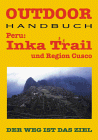 Peru: Inka Trail und Region Cusco. Outdoorhandbuch