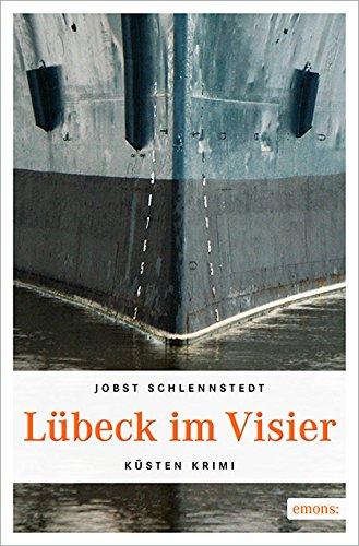 Lübeck im Visier (Küsten Krimi)