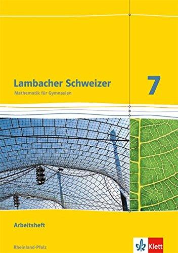 Lambacher Schweizer - Ausgabe für Rheinland-Pfalz 2012 / Arbeitsheft 7. Schuljahr