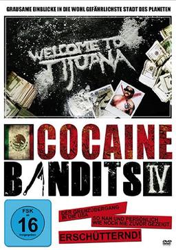 Cocaine Bandits 4 - Welcome to Tijuana