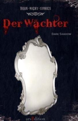 Dark Night Stories. Der Wächter