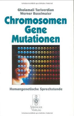 Chromosomen, Gene, Mutationen: Humangenetische Sprechstunde