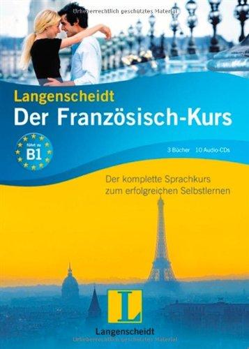 Langenscheidt Der Französisch-Kurs - Set mit 3 Büchern und 10 Audio-CDs: Der komplette Sprachkurs zum erfolgreichen Selbstlernen (Langenscheidt - Die Sprachkurse)