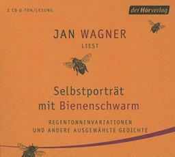 Selbstporträt mit Bienenschwarm: Regentonnenvariationen und andere ausgewählte Gedichte