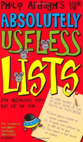 Philip Ardagh's Book of Absolutely Useless Lists for Absolut